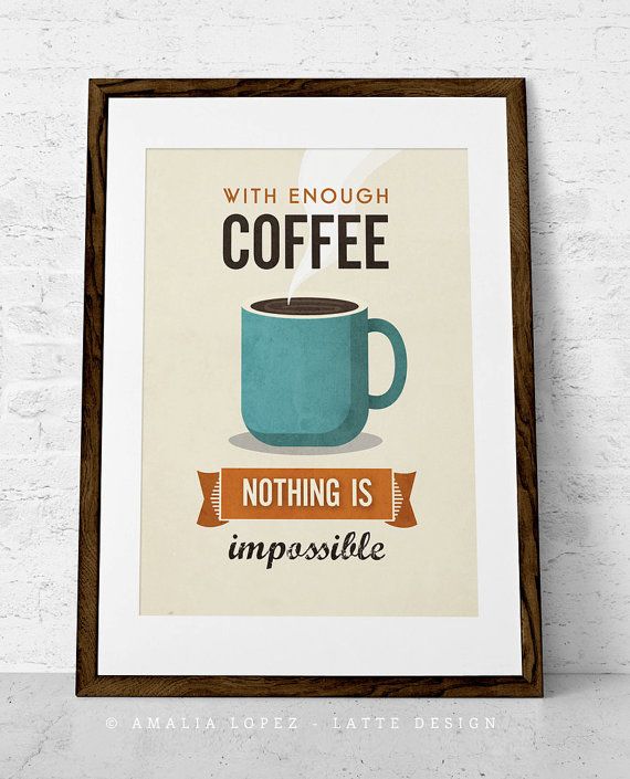 Coffee quote print with a retro touch ideal for any office