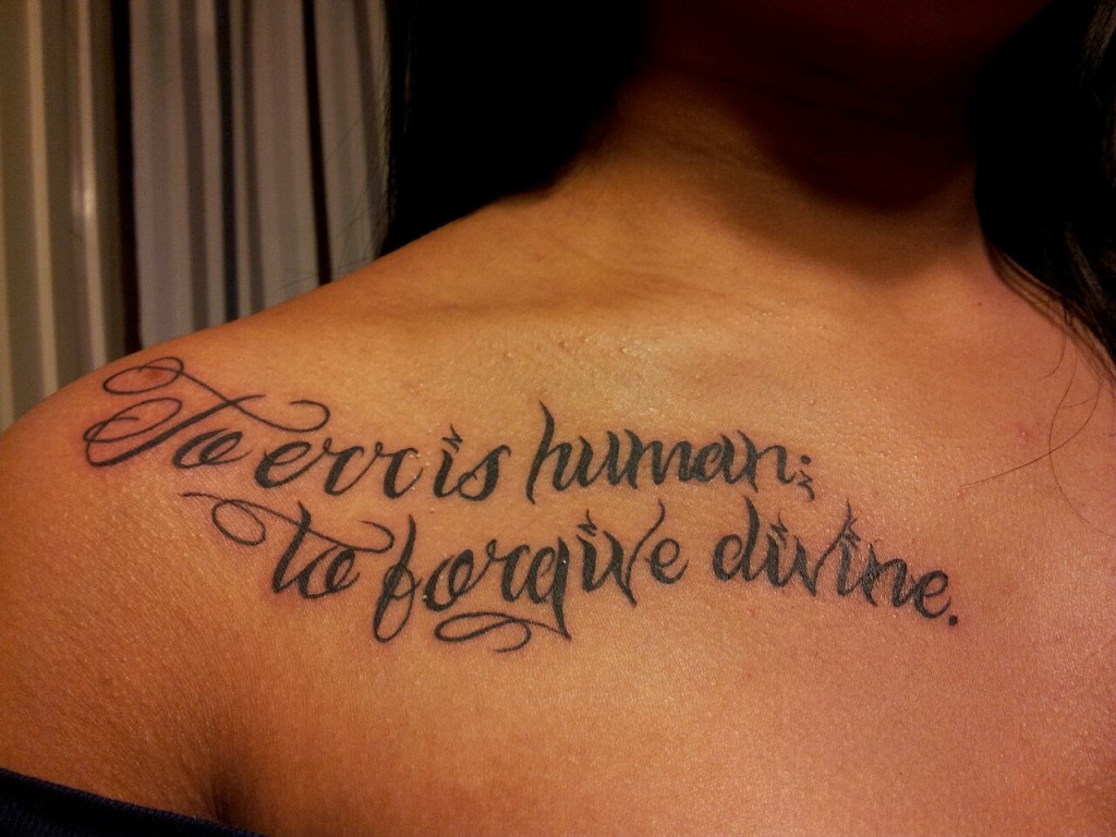 To Err Is Human Feminine Tattoo On Collarbone