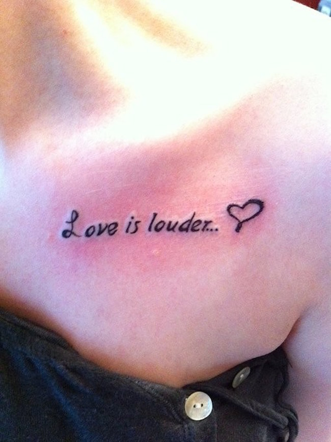 love is louder collarbone tattoo